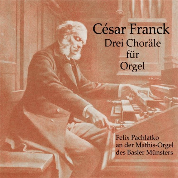 CESAR FRANK, Basel, Münster (CH) - CD